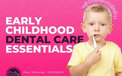 Tiny Teeth, Big Impact: Early Childhood Dental Care Essentials