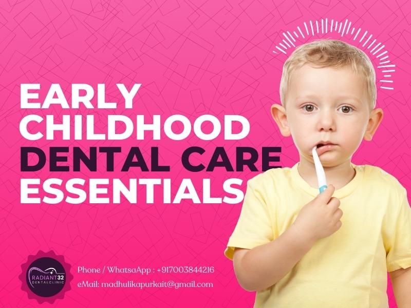 Tiny Teeth, Big Impact - Early Childhood Dental Care Essentials - Dr Madhulika Purkait - Radiant 32 Dental Clinic